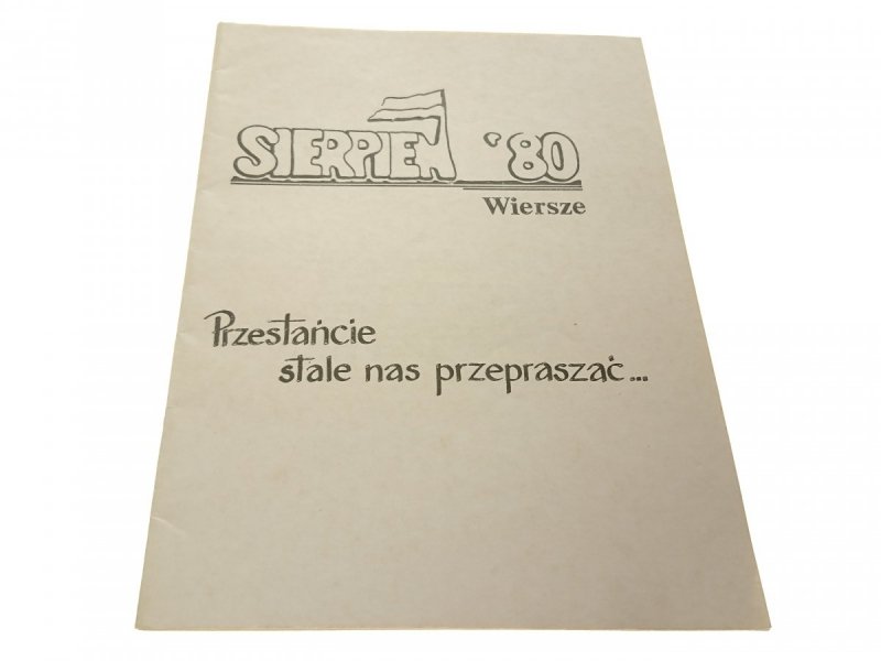 SIERPIEŃ '80 WIERSZE. PRZESTAŃCE STALE NAS