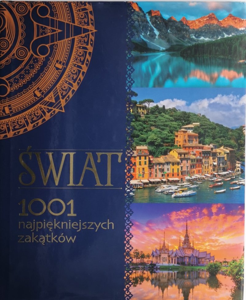 1001 NAJPIĘKNIEJSZYCH ZAKĄTKÓW – ŚWIAT