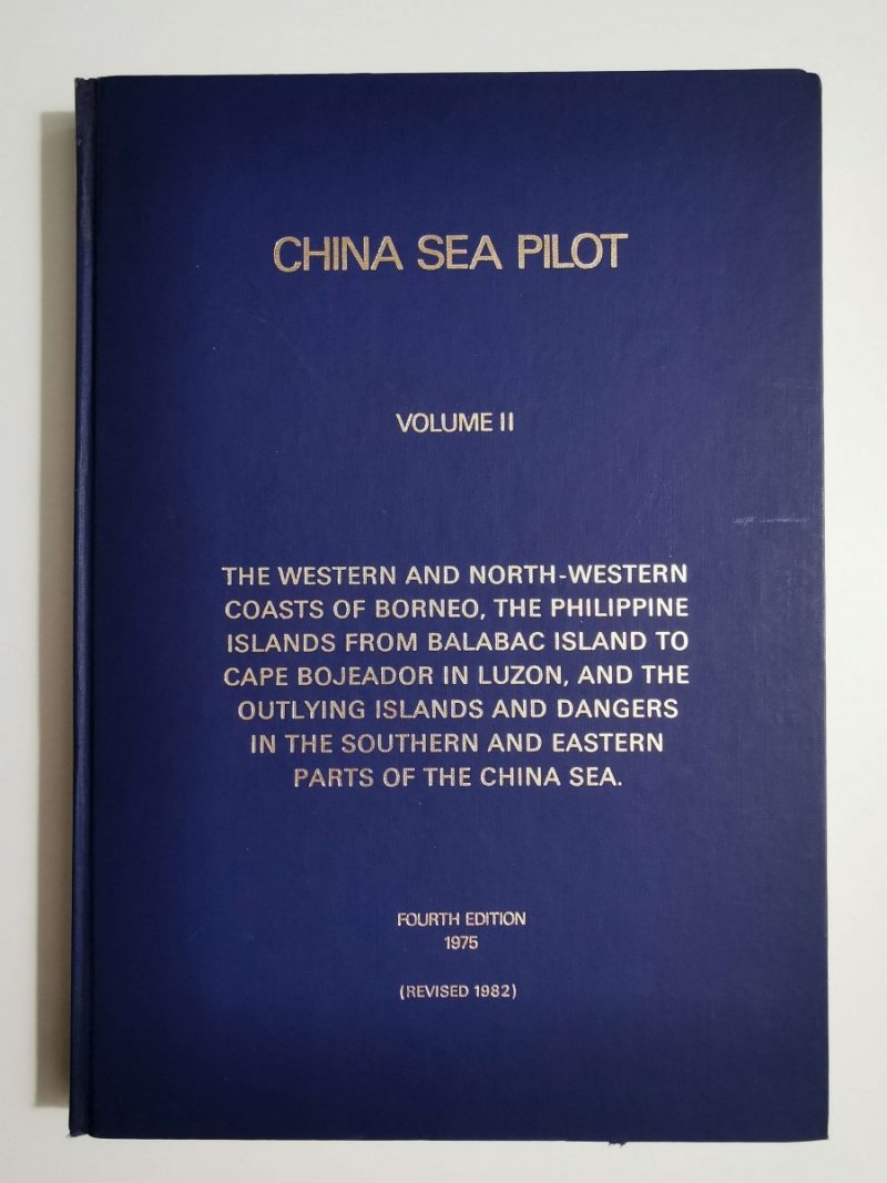 CHINA SEA PILOT VOLUME II THE WESTERN AND NORTH-WESTERN 1975