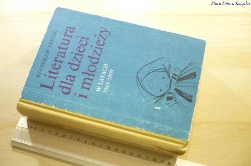 LITERATURA DLA DZIECI I MŁODZIEŻY..2 - Frycie 1982