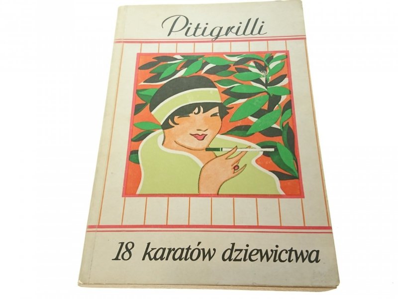 18 KARATÓW DZIEWICTWA - Pitigrilli 1990