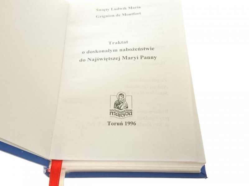 TRAKTAT O DOSKONAŁYM NABOŻEŃSTWIE DO NAJŚWIĘTSZEJ