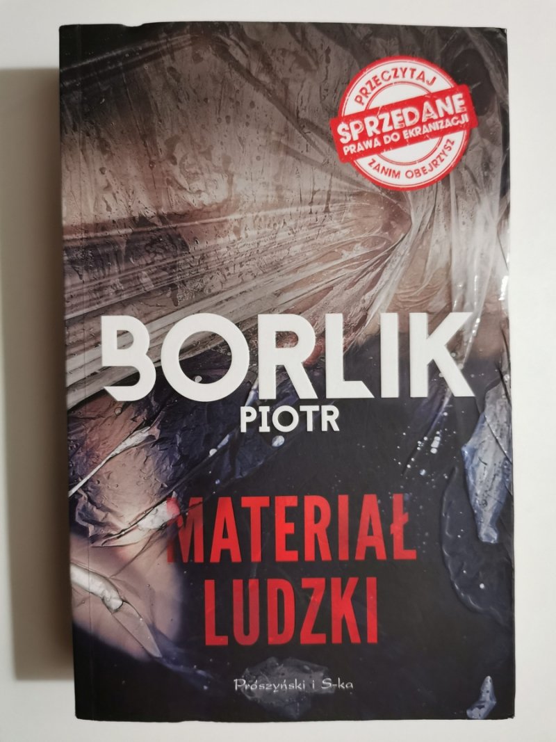 MATERIAŁ LUDZKI - Piotr Borlik
