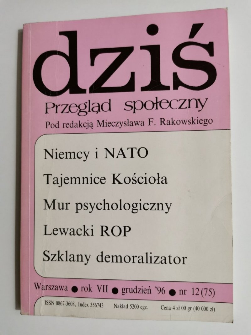 DZIŚ. PRZEGLĄD SPOŁECZNY. WARSZAWA ROK VII GRUDZIEŃ '96 NR 12 (75)