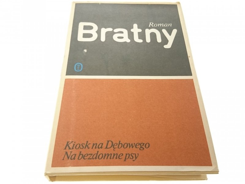 KIOSK NA DĘBOWEGO; NA BEZDOMNE PSY - Bratny 1979