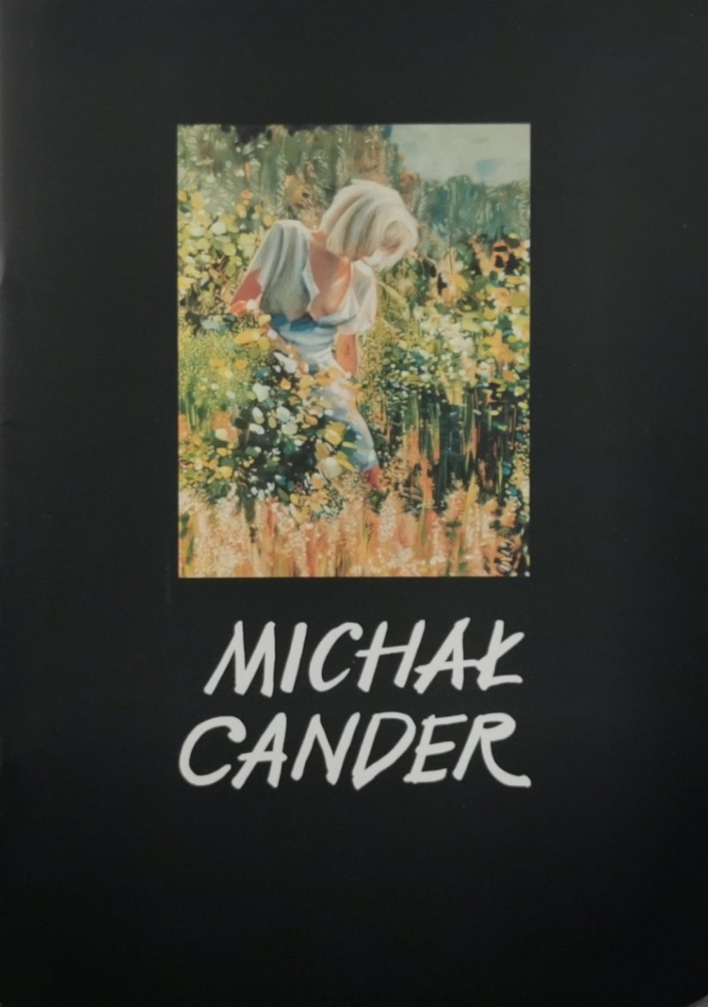 MICHAŁ CANDER WYSTAWA MALARSTWA