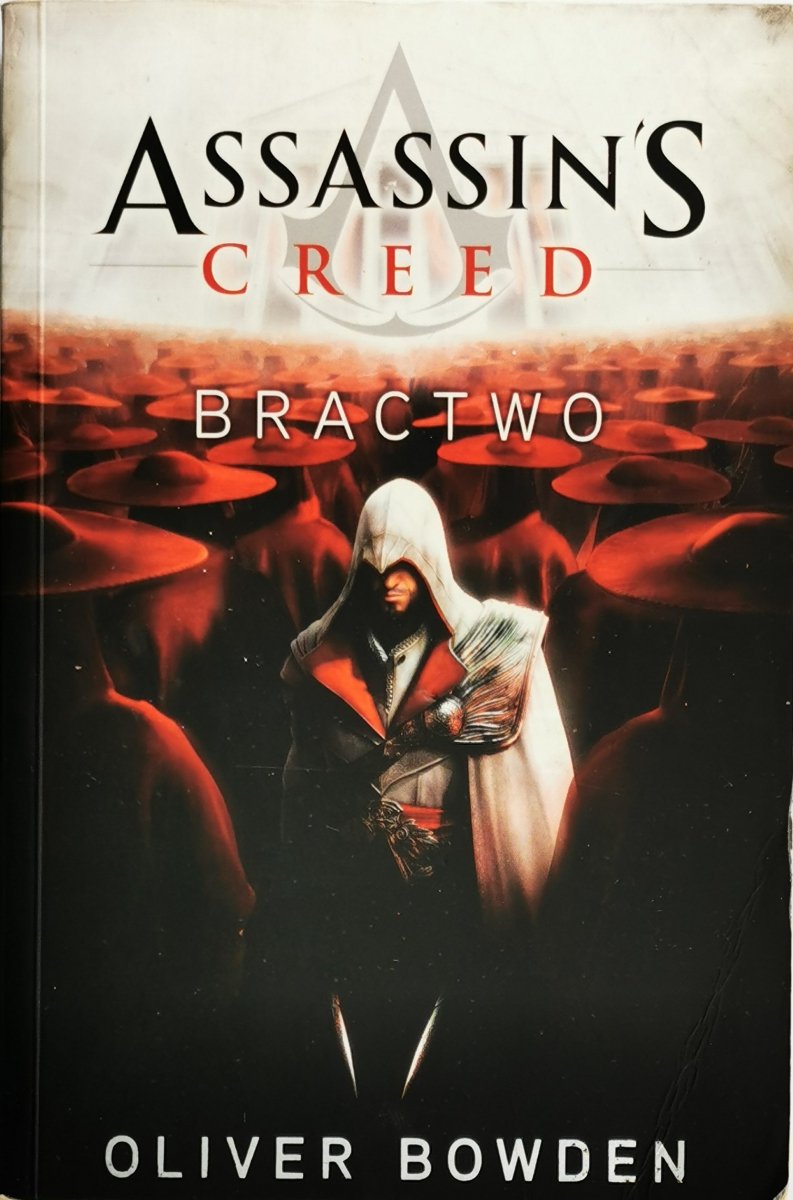 ASSASSIN'S CREED. BRACTWO - Oliver Bowden