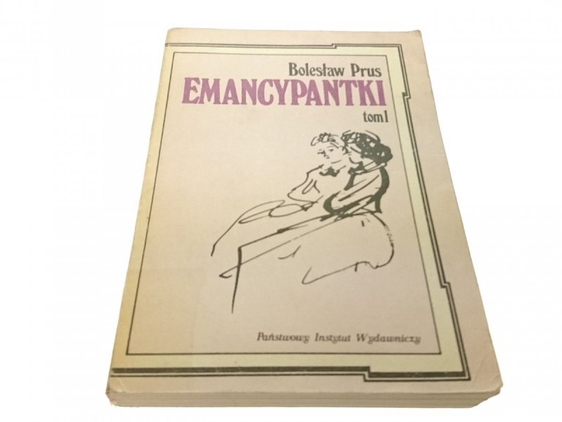 EMANCYPANTKI TOM 1 - Bolesław Prus (Wyd XIV 1986)