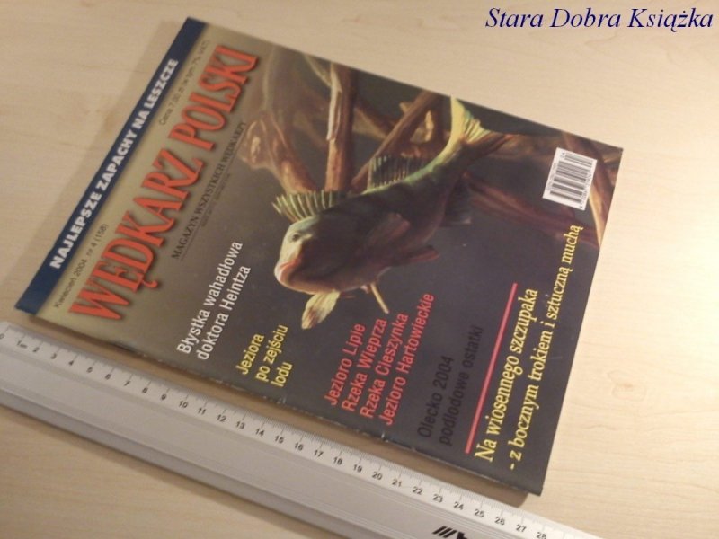 WĘDKARZ POLSKI NR.4 /2004 NAJLEPSZE ZAPACHY