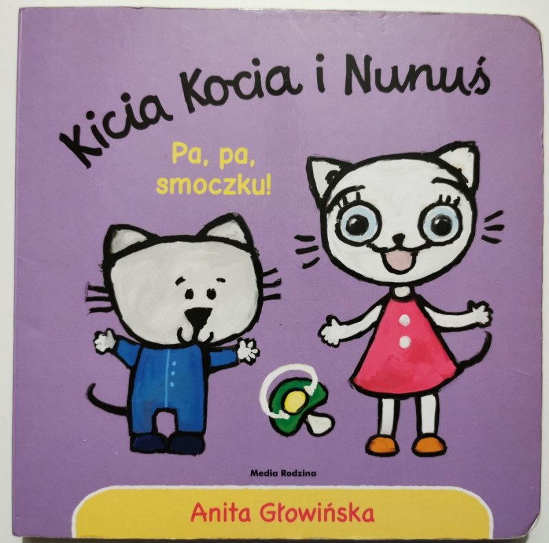 KICI KOCIA I NUNUŚ. PAPA SMOCZKU! - Anita Głowińska
