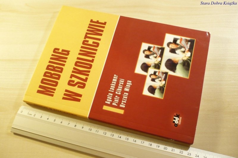 MOBBING W SZKOLNICTWIE - Agata Lankamer 2005