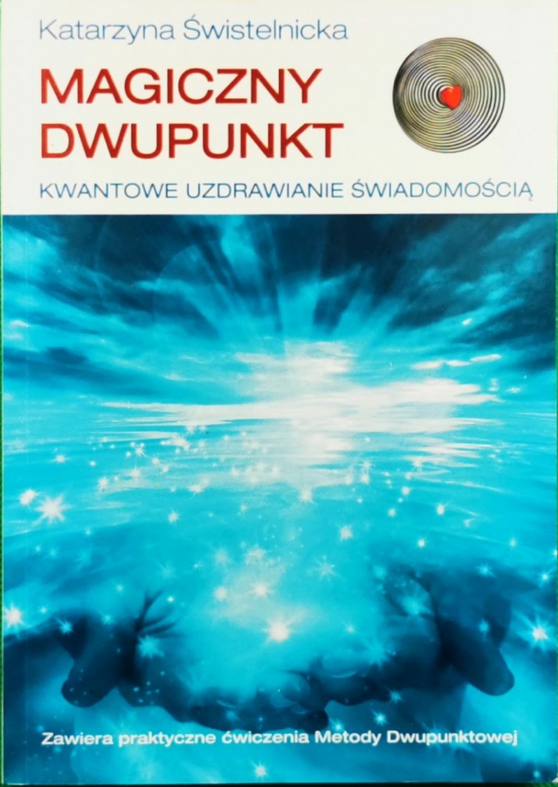 MAGICZNY DWUPUNKT Autograf - Katarzyna Świstelnicka