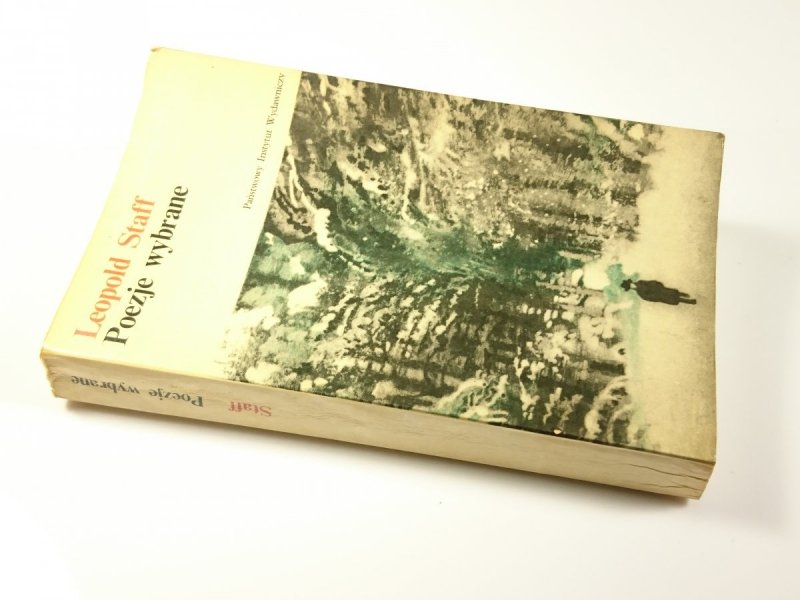 POEZJE WYBRANE - Leopold Staff 1978