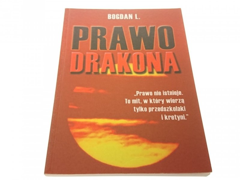 PRAWO DRAKONA - Bogdan L. (2005)