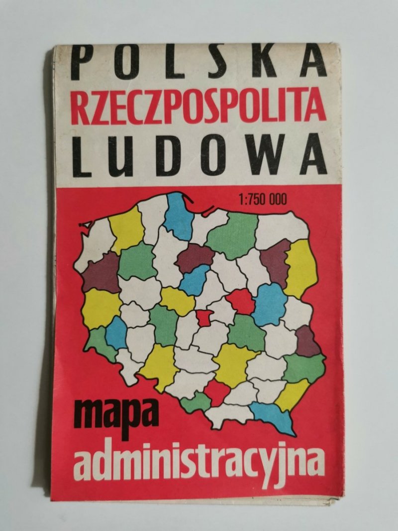 POLSKA RZECZPOSPOLITA LUDOWA. MAPA ADMINISTRACYJNA 1: 750 000 1986