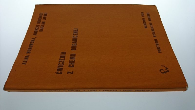 ĆWICZENIA Z CHEMII ORGANICZNEJ Alina Bukowska 1989