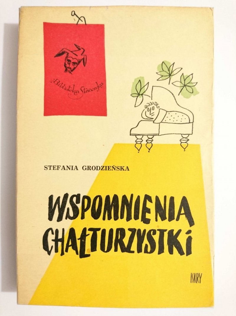 WSPOMNIENIA CHAŁTURZYSTKI - Stefania Grodzieńska 1967