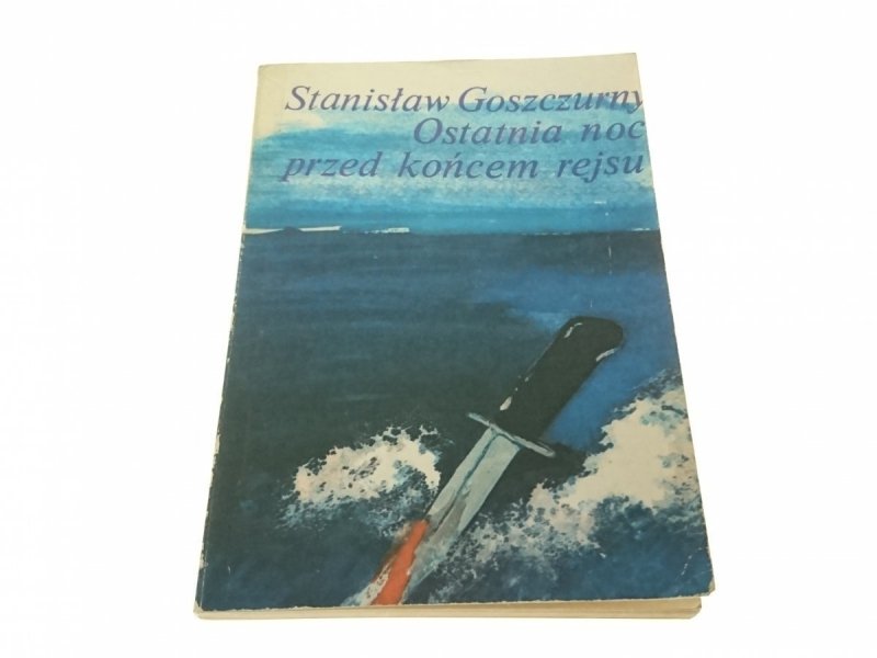 OSTATNIA NOC PRZED KOŃCEM REJSU - Goszczurny 1980