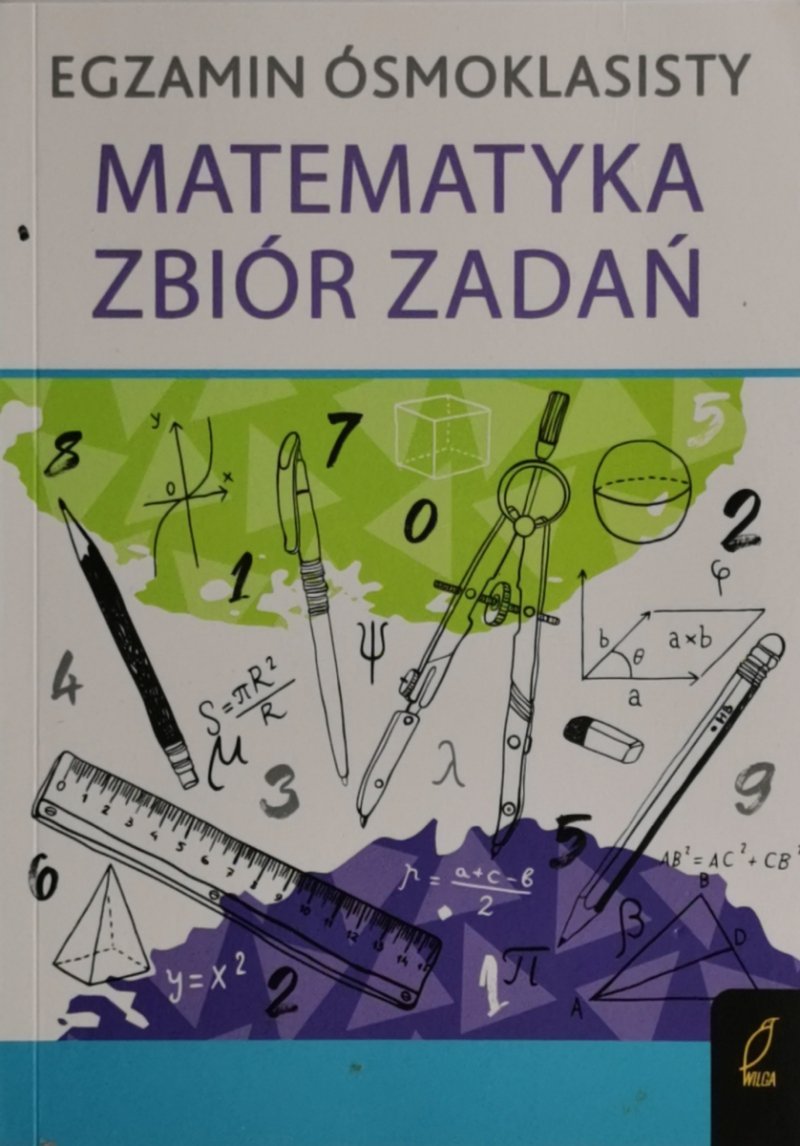 EGZAMIN ÓSMOKLASISTY. MATEMATYKA ZBIÓR ZADAŃ - Paulina Żelazowska