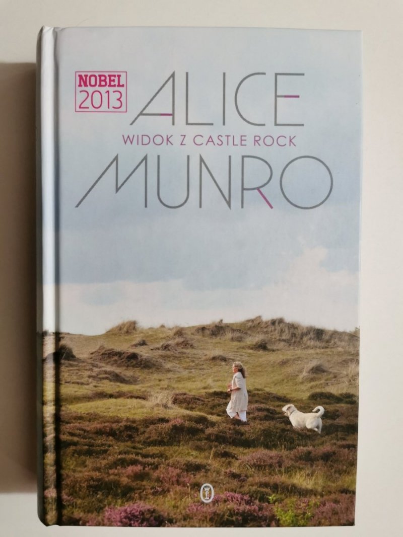 WIDOK Z CASTLE ROCK - Alice Munro