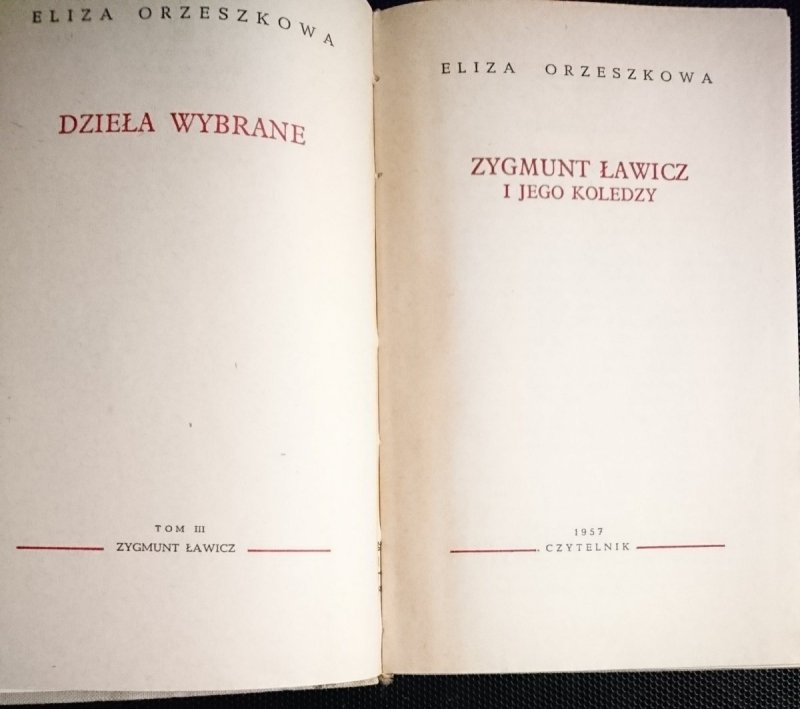 ZYGMUNT ŁAWICZ I JEGO KOLEDZY - Eliza Orzeszkowa 