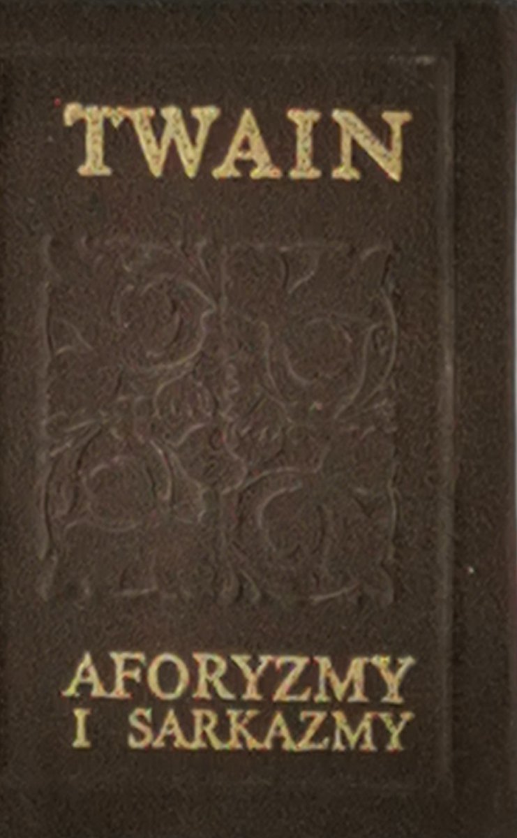 AFRODYZMY I SARKAZMY - Mark Twaim