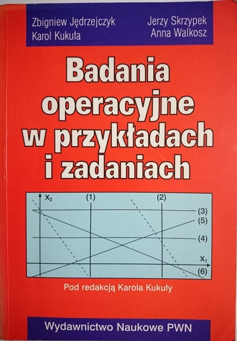 BADANIA OPERACYJNE W PRZYKŁADACH I ZADANIACH 2001