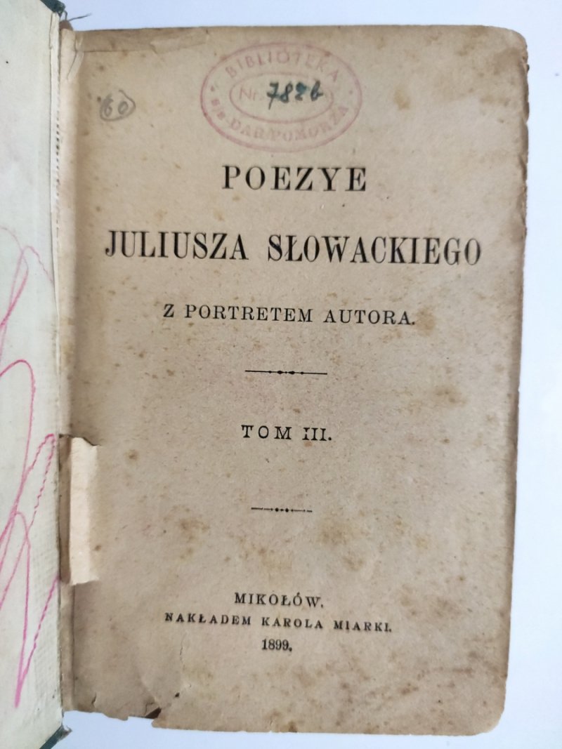 POEZYE JULIUSZA SŁOWACKIEGO 1899 - Juliusz Słowacki
