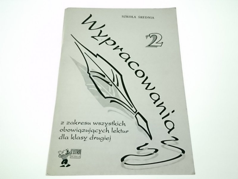 WYPRACOWANIA DLA KLASY 2 SZKOŁA ŚREDNIA 