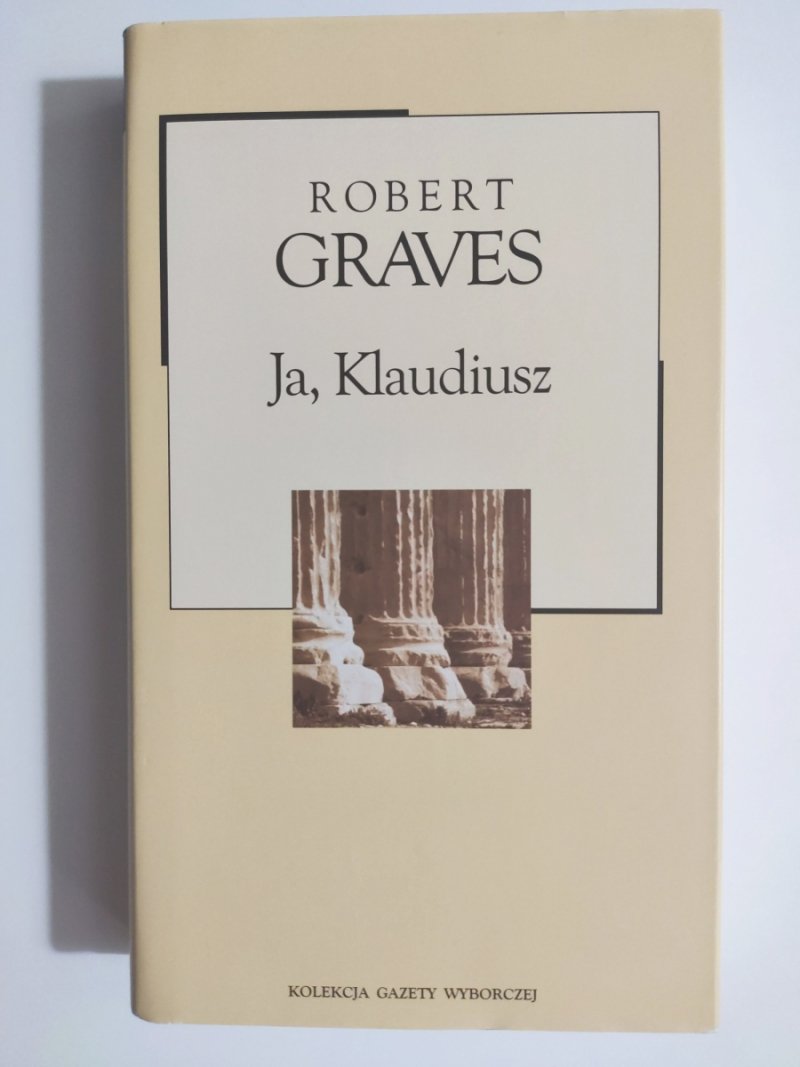 JA, KLAUDIUSZ - Robert Graves