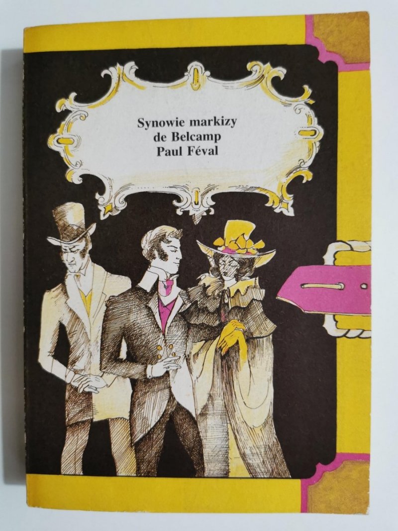 SYNOWIE MARKIZY DE BELCAMP - Paul Feval 1988