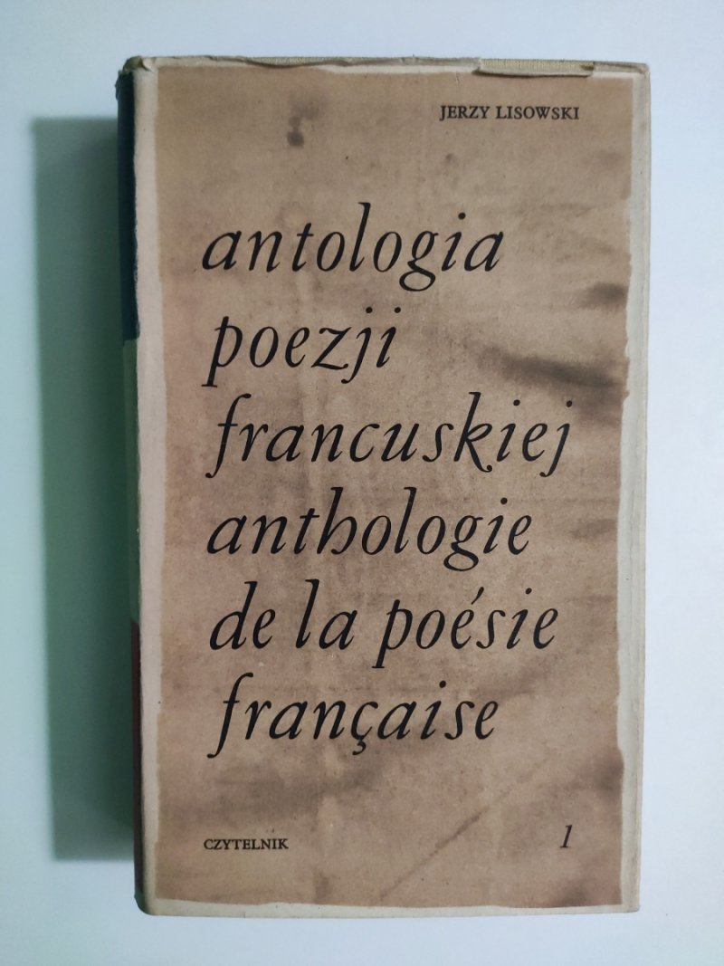 ANTOLOGIA POEZJI FRANCUSKIEJ - Jerzy Lisowski