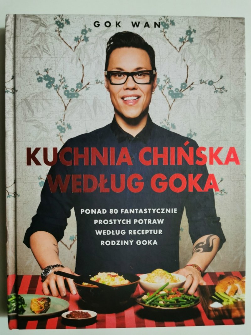 KUCHNIA CHIŃSKA WEDŁUG GOKA - Gok Wan