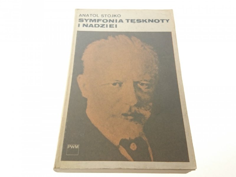 SYMFONIA TĘSKNOTY I NADZIEI - ANATOL STOJKO