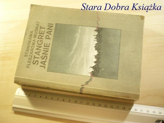 STANGRET JAŚNIE PANI - Fleszarowa-Muskat 1989