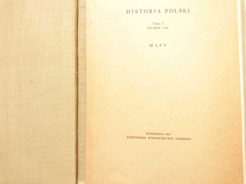 HISTORIA POLSKI TOM I DO ROKU 1764 CZĘŚĆ III - red. Henryk Łomiański 1961