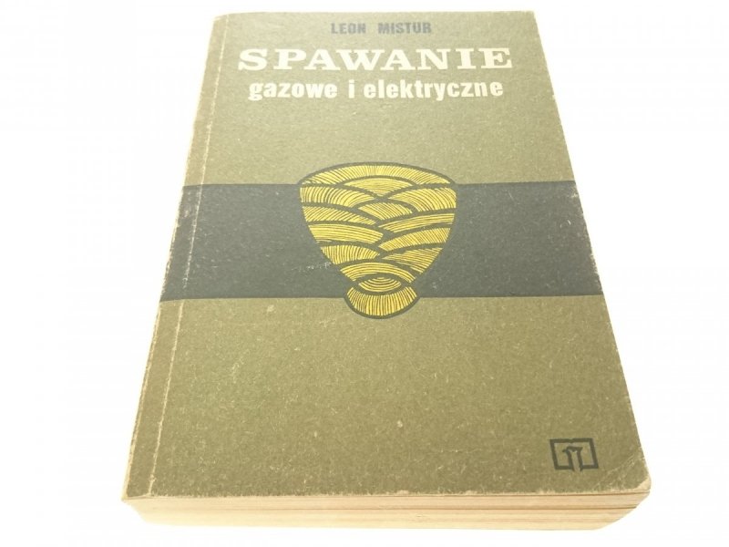 SPAWANIE GAZOWE I ELEKTRYCZNE - Leon Mistur 1984