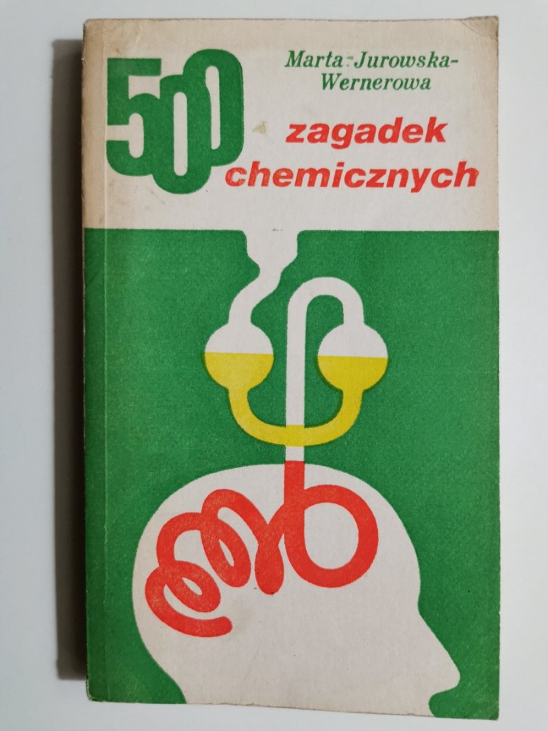 500 ZAGADEK CHEMICZNYCH - Marta Jurowska-Wernerowa