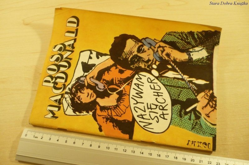 NAZYWAM SIĘ ARCHER - Ross Macdonald (1986)