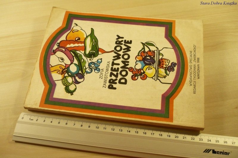 PRZETWORY DOMOWE - Zofia Zawistowska (1988)