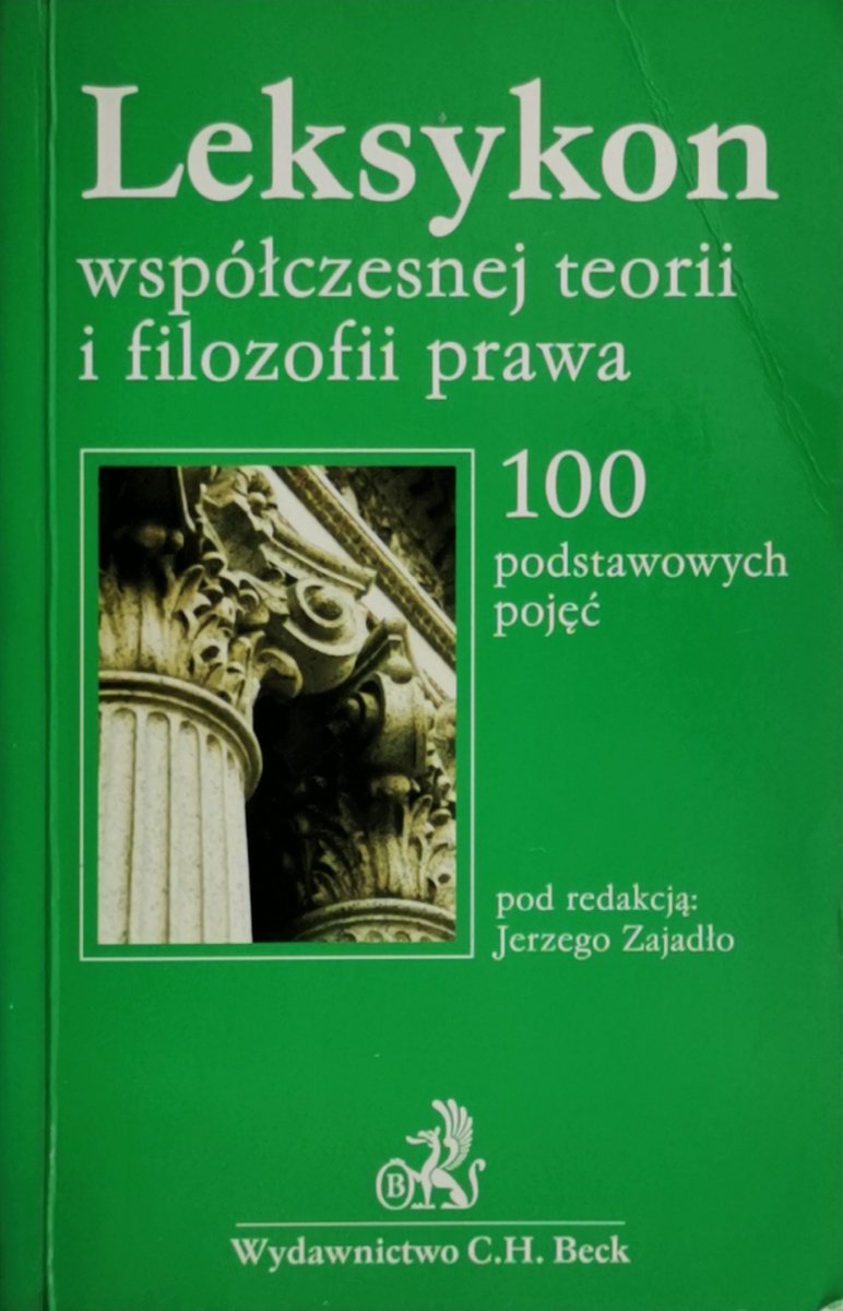LEKSYKON WSPÓŁCZESNEJ TEORII I FILOZOFII PRAWA