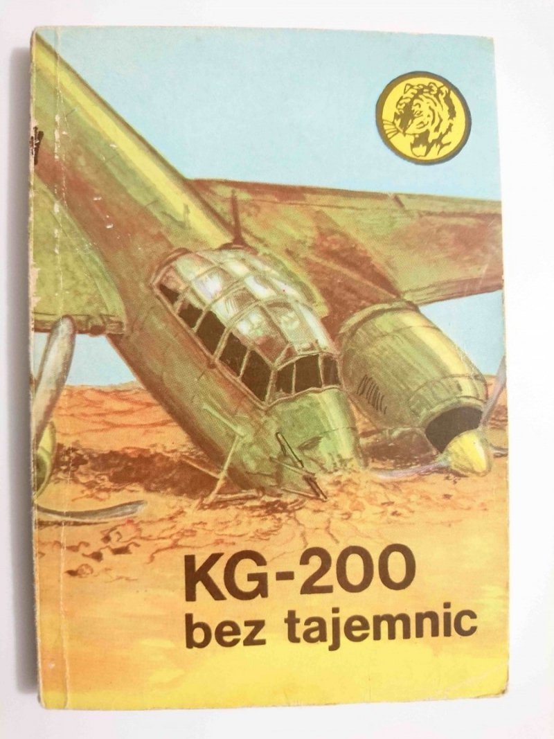 ŻÓŁTY TYGRYS: KG-200 BEZ TAJEMNIC - Andrzej Fryszkiewicz 1987
