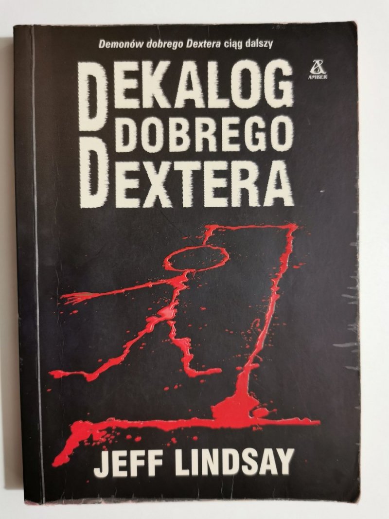 DEKALOG DOBREGO DEXTERA - Jeff Lindsay