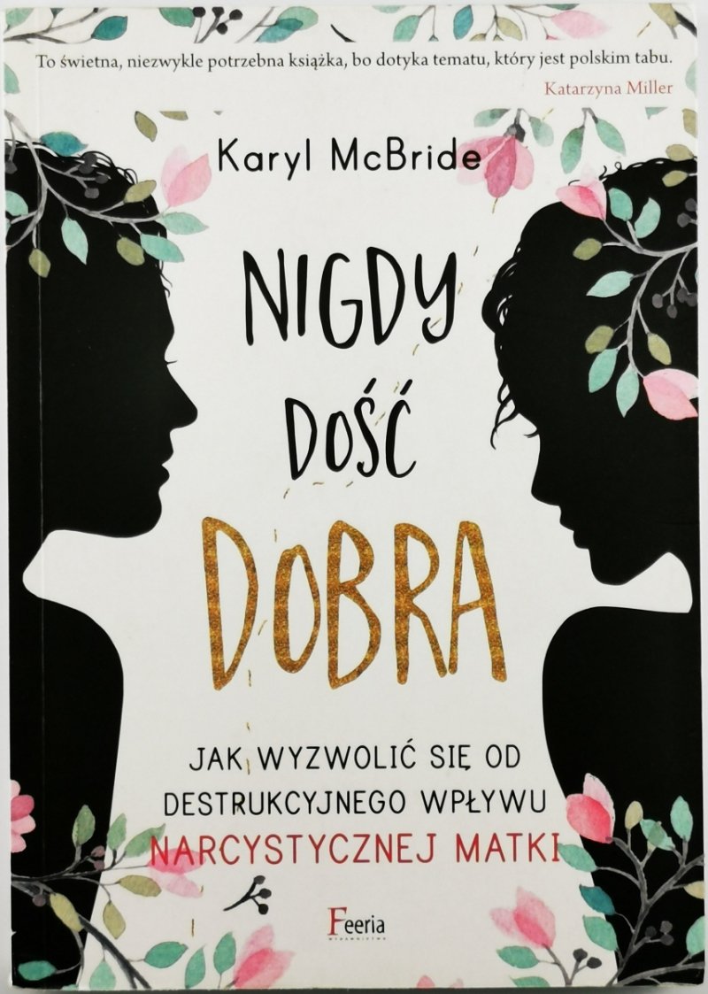 NIGDY DOŚĆ DOBRA - Karyl McBride