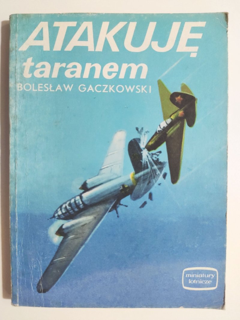 ATAKUJE TARANEM - Bolesław Gaczkowski