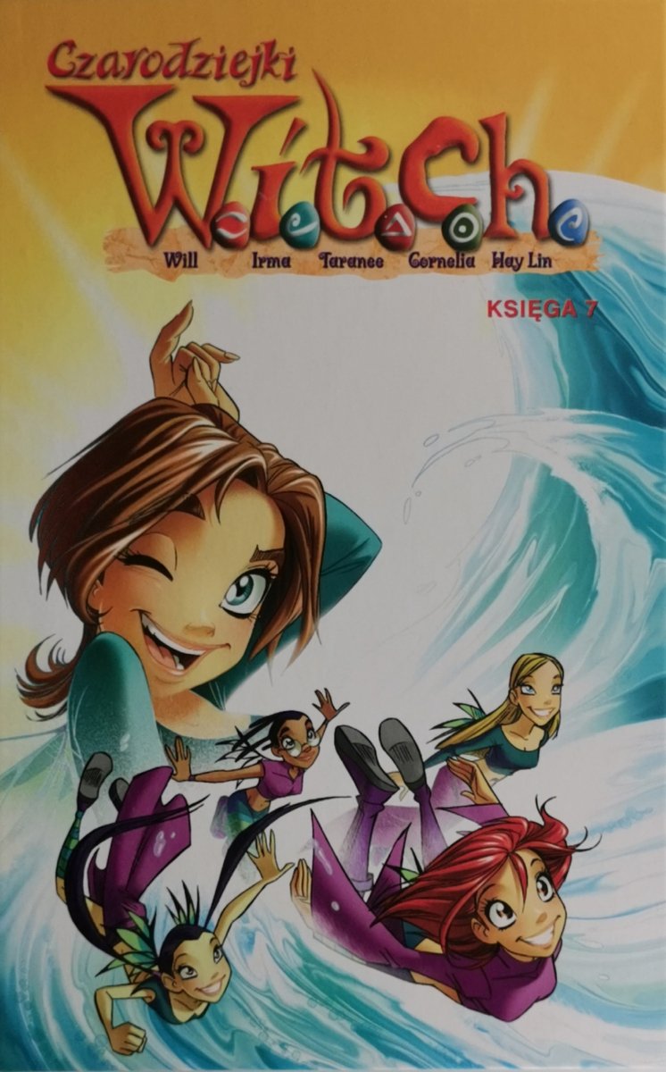 CZARODZIEJKI W.I.T.C.H KSIĘGA 7 - Elisabetta Gnone