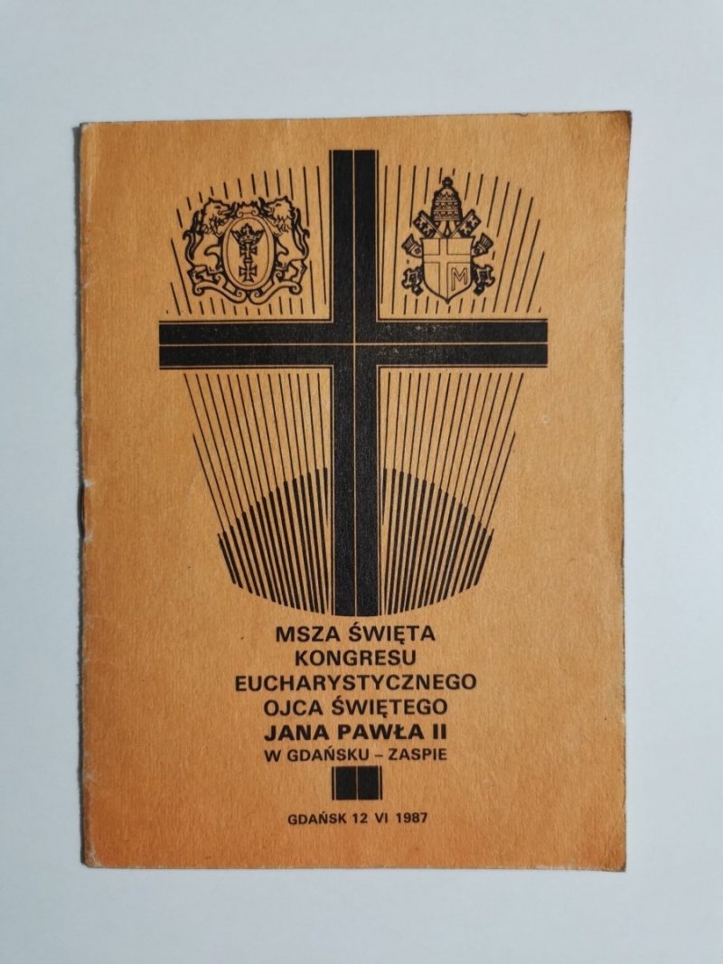 MSZA ŚWIĘTA KONGRESU EUCHARYSTYCZNEGO OJCA ŚWIĘTEGO JANA PAWŁA II W GDAŃSKU – ZASPIE 1987