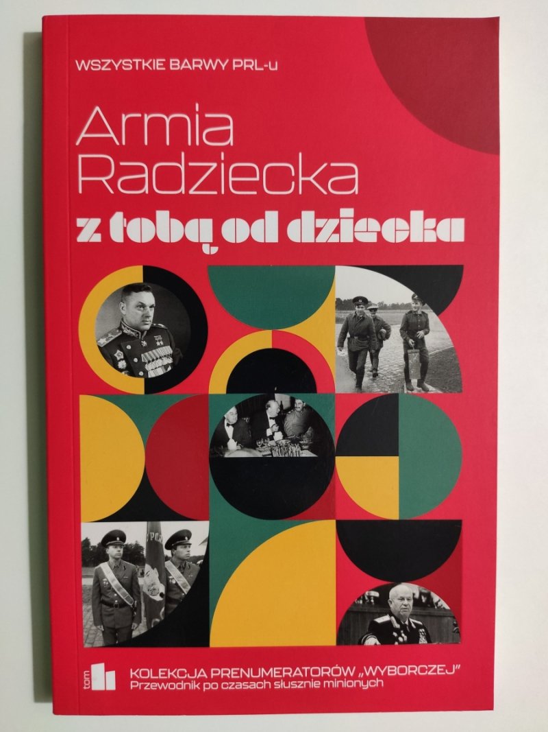 ARMIA RADZIECKA Z TOBĄ OD DZIECKA - Mirosław Maciorowski