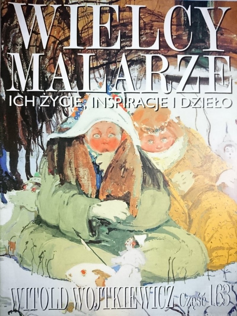WIELCY MALARZE 163 WITOLD WOJTKIEWICZ