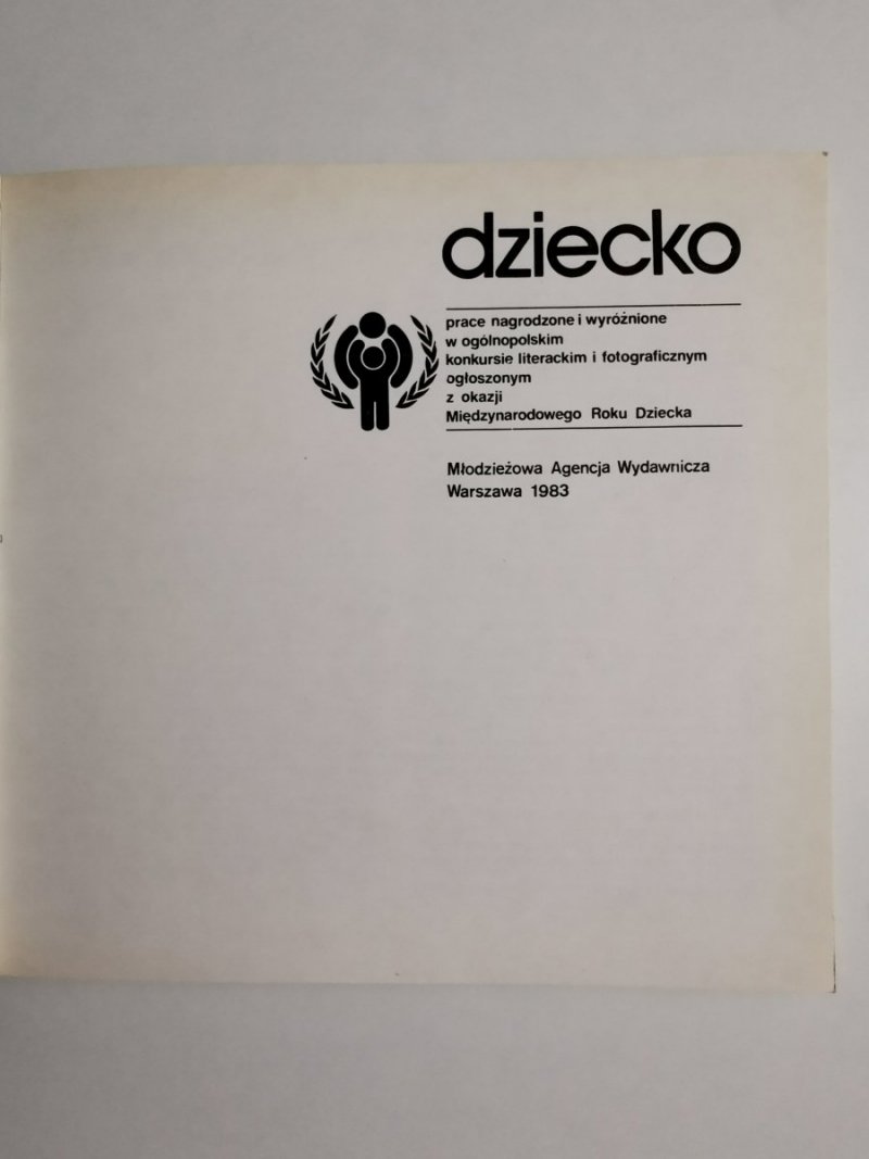 DZIECKO. PRACE NAGRODZONE I WYRÓŻNIONE 1983